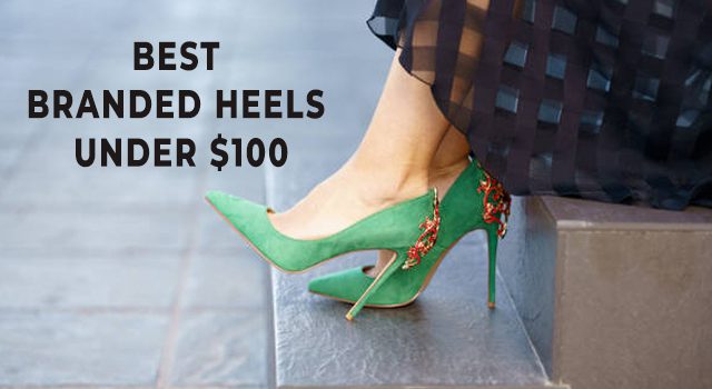 Best Branded Heels Brands Under $100
