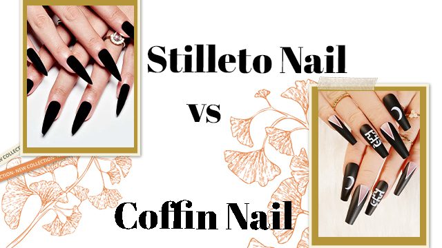 Coffin vs Stiletto Nails - Differences and When To Wear Them!